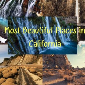 Most Beautiful Places in California