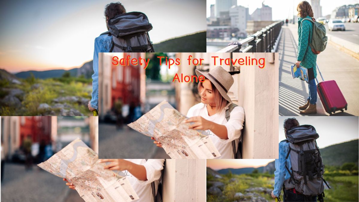 Safety Tips for Traveling Alone
