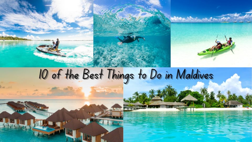 Best Things to Do in Maldives